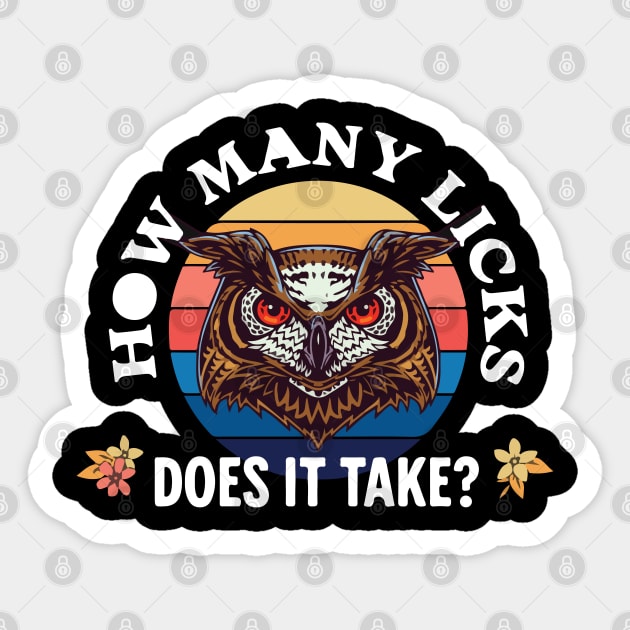 Funny Owl How Many Licks Does It Take Retro Vintage Sticker by FashionJB